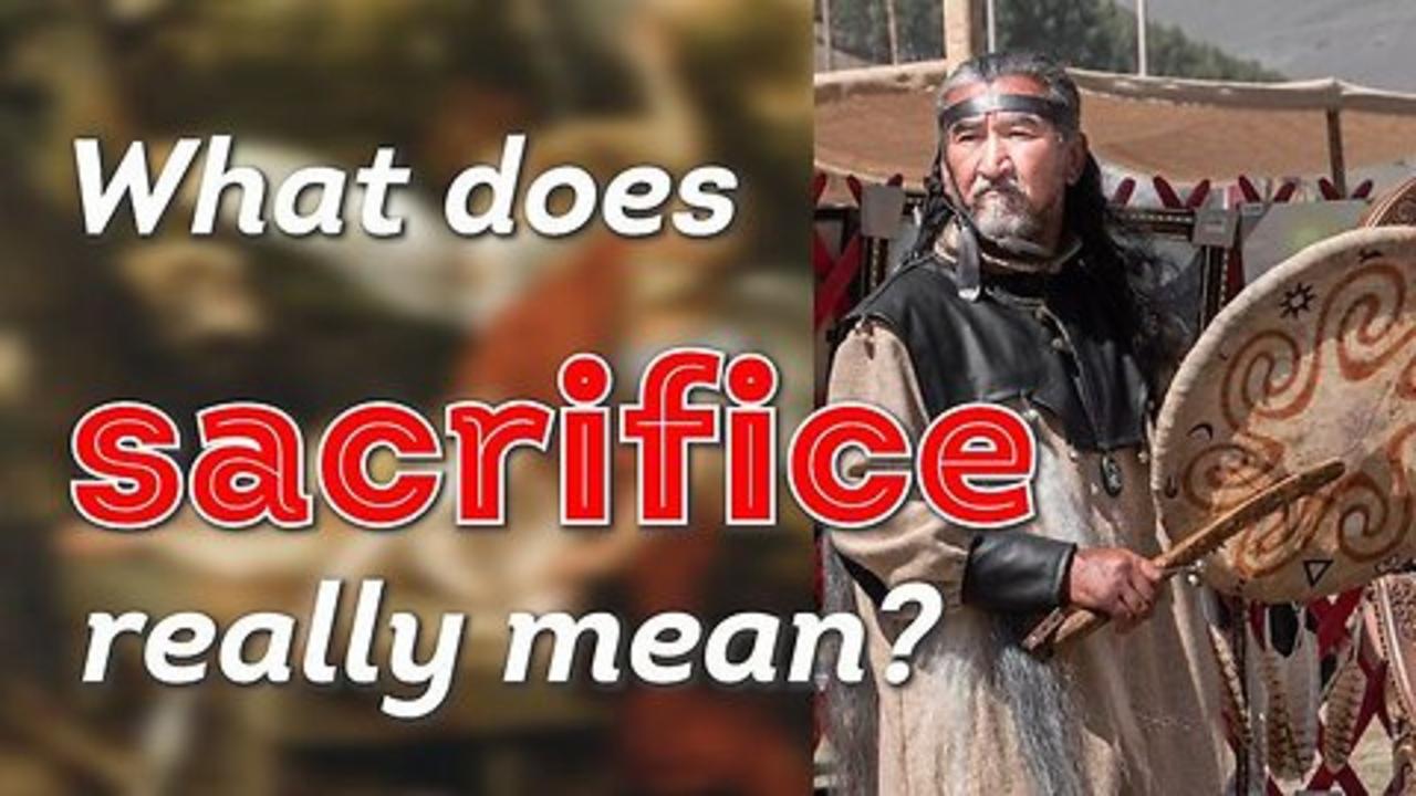 What does sacrifice really mean?