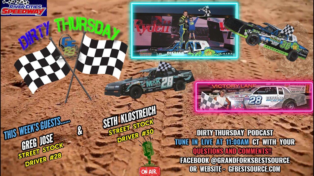 RCS DIRTY THURSDAY - with Street Stock Drivers #28, Greg Jose & #30, Seth Klostreich