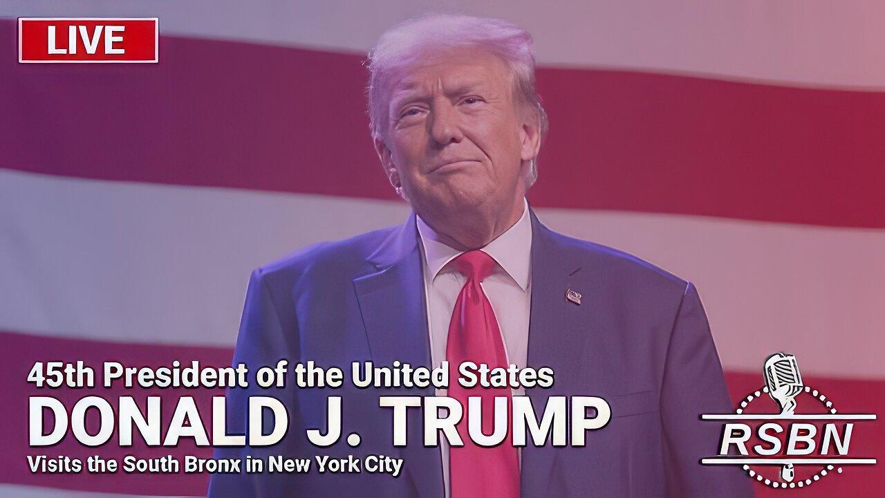 LIVE: President Trump Visits the South Bronx in New York - 5/23/24