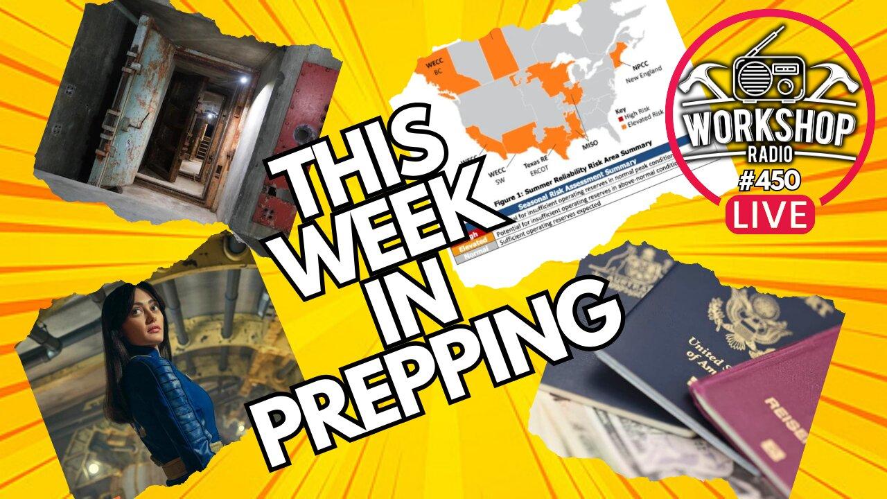 This Week In PREPPING News - Passports, Bunkers & Power Outages