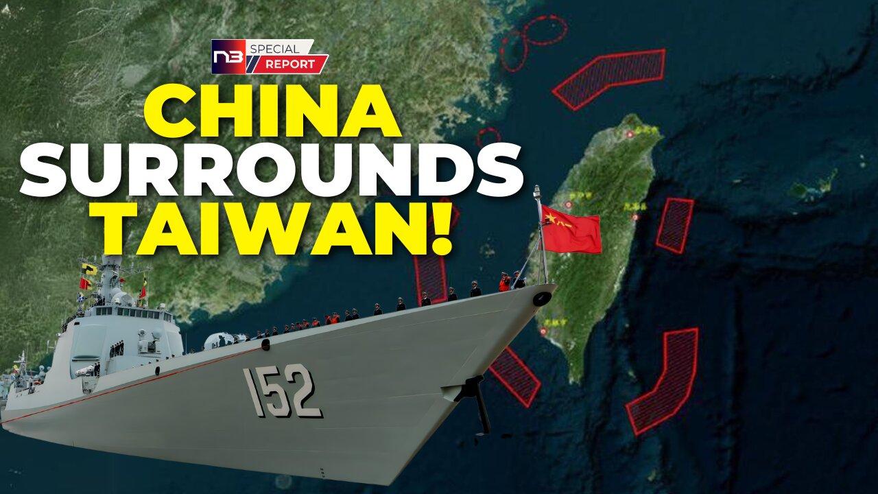 China Just SURROUNDED Taiwan In MASSIVE Military Action