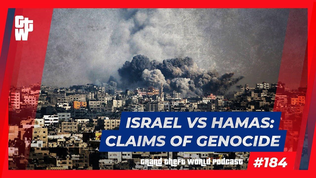 Israel Vs. Hamas: Claims Of Genocide | #GrandTheftWorld 184 (Clip)