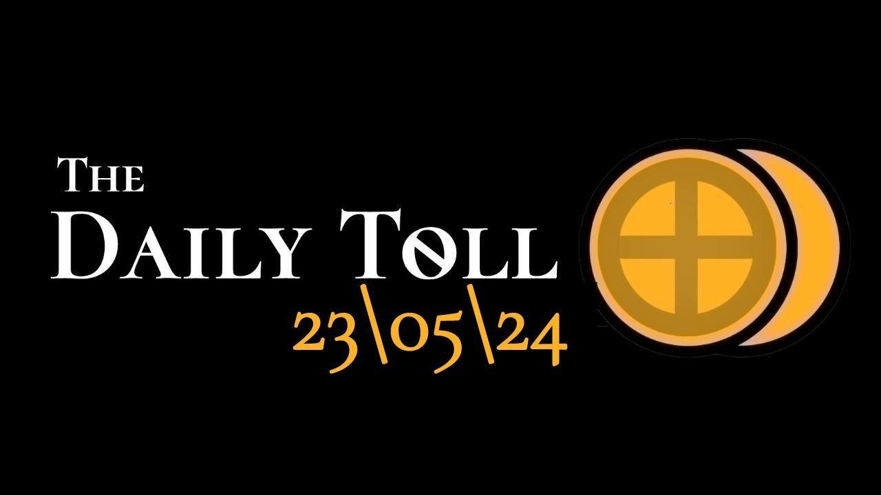The Daily Toll - 23-05-24