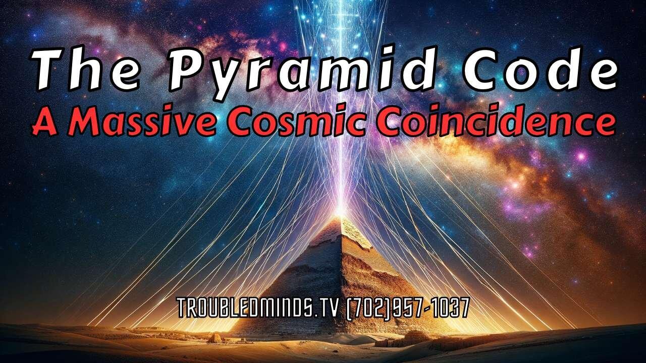 The Pyramid Code - A Massive Cosmic Coincidence - One News Page VIDEO