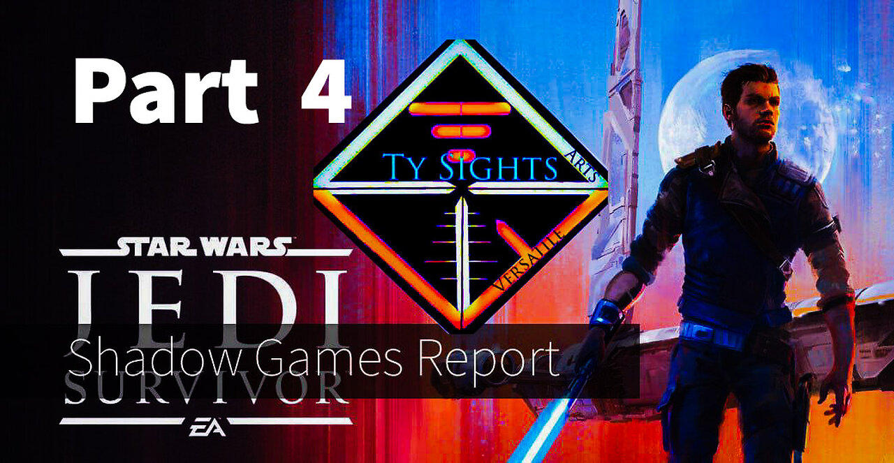 Empire Spies / #StarWars #JediSurvivor - Part 4 #TySights #SGR 5/23/24