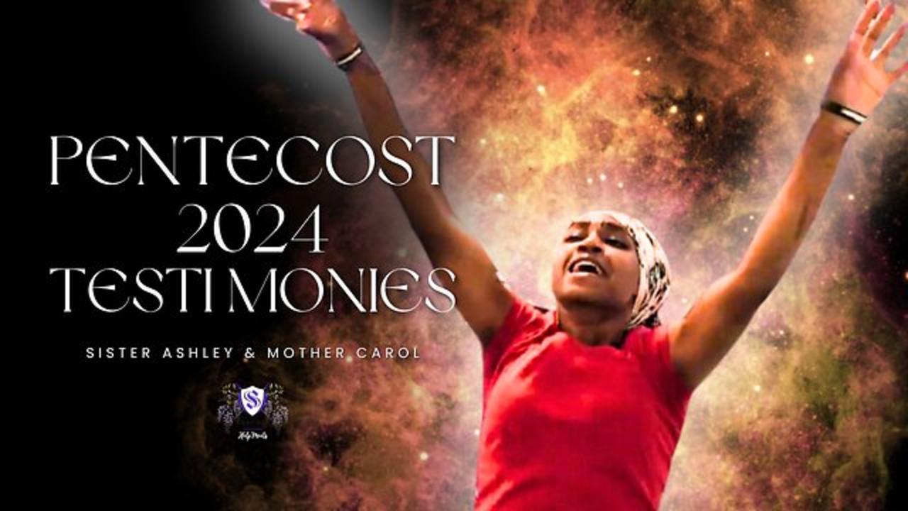 Sister2Sister 05-23-2024 | Pentecost 2024 Testimonies