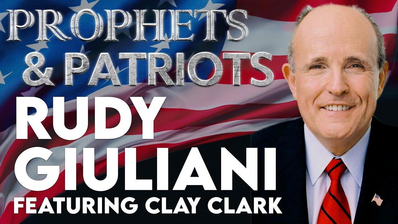 RUDY GIULIANI & CLAY CLARK: MEET AMERICA’S MAYOR & WATCHMAN!