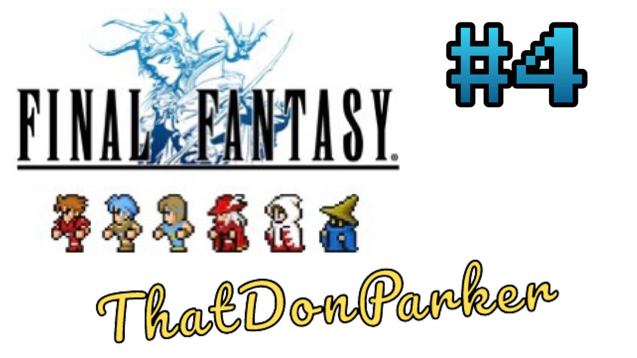 Final Fantasy I Pixel Remaster - #4 - Help is on the way, dear!