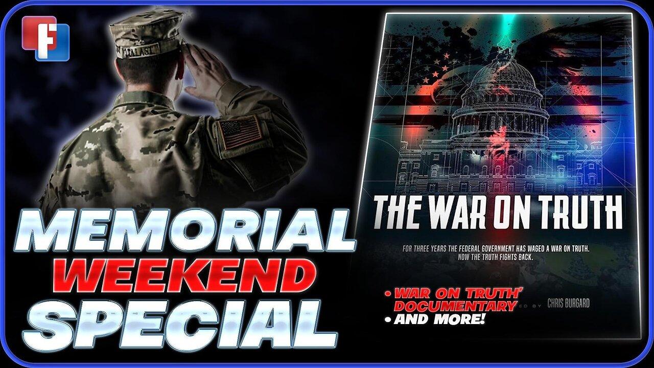 Memorial Weekend Special: ‘War on Truth’ Documentary Marathon & More