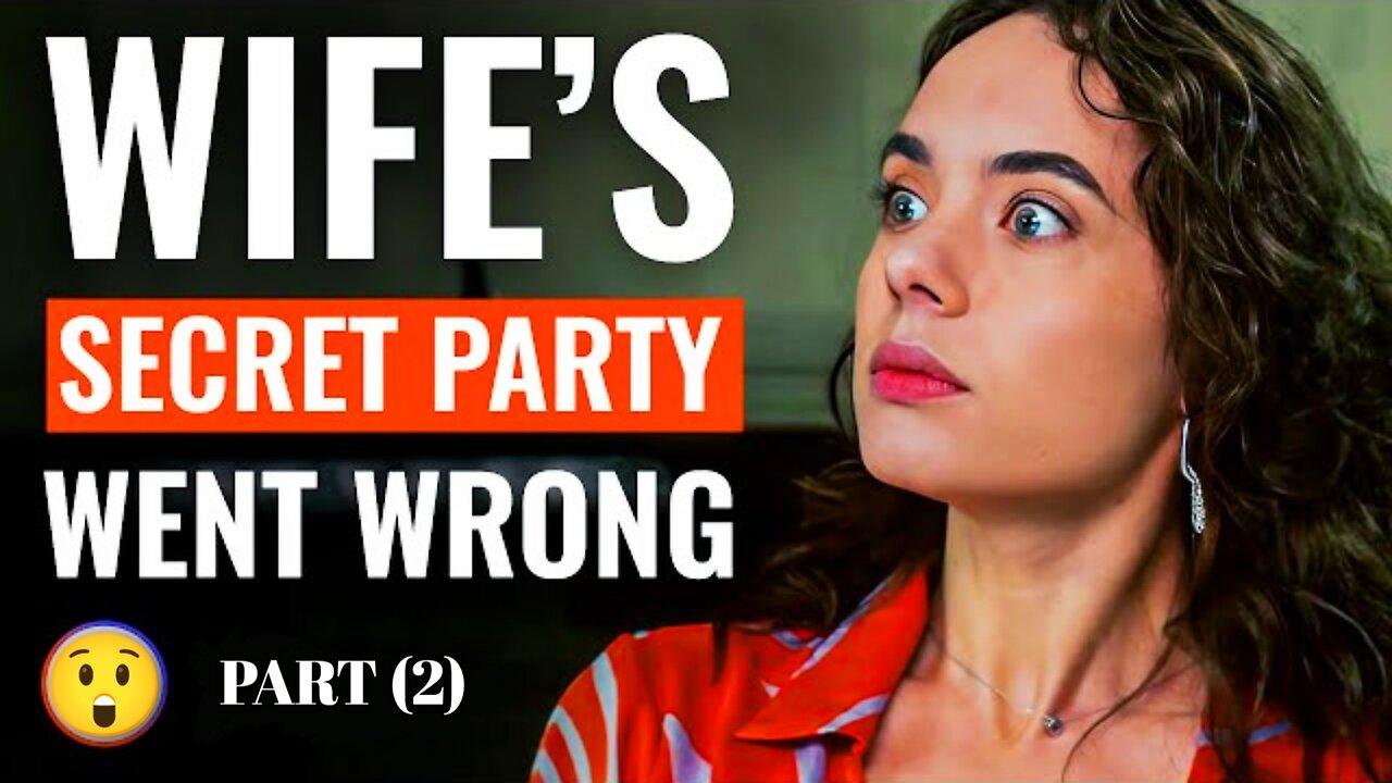 Part (2)"Unveiling the Unexpected:🥵🎥When a Wife's Secret Party Takes a Dark Turn"