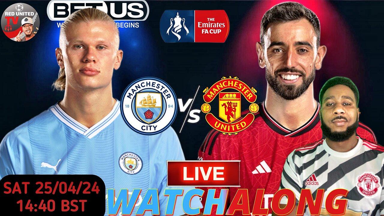 MANCHESTER CITY vs MANCHESTER UNITED LIVE WATCHALONG - FA CUP FINAL | Ivorian Spice