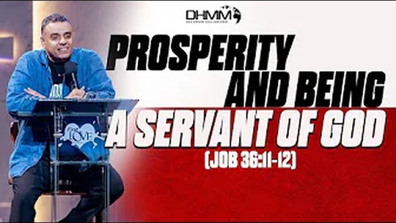 PROSPERITY AND BEING A SERVANT OF GOD | DAG HEWARD-MILLS | THE EXPERIENCE SERVICE