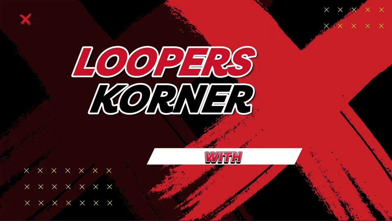 LOOPER'S KORNER - WHAT ON YOUR MIND TODAY?