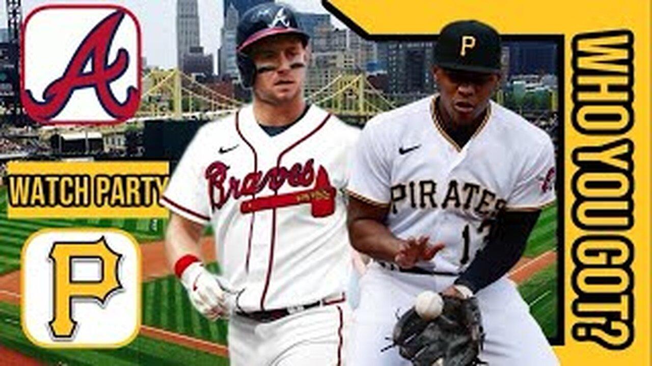Atlanta Braves vs Pittsburgh Pirates | Live Play by Play & Reaction Stream | MLB 2024 Game 50