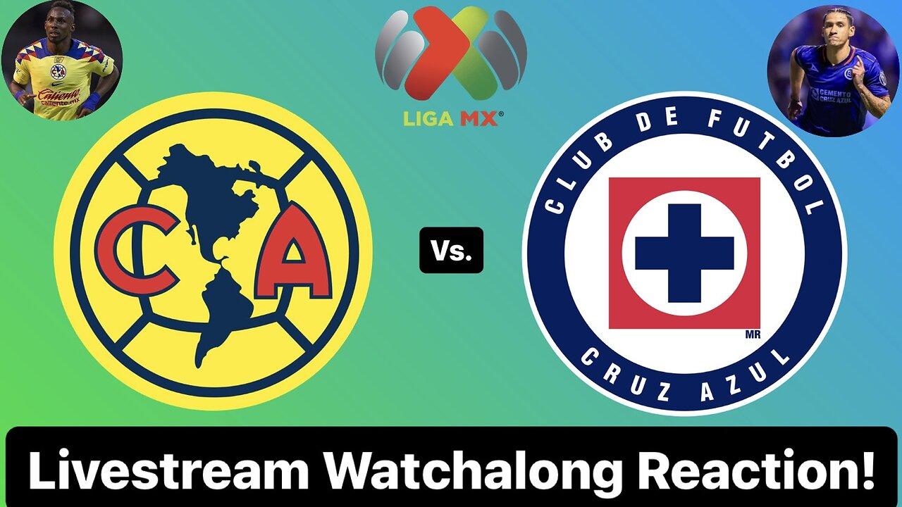 Club América Vs. CF Cruz Azul 2024 Liga MX Clausura Final 2nd Leg Livestream Watchalong Reaction