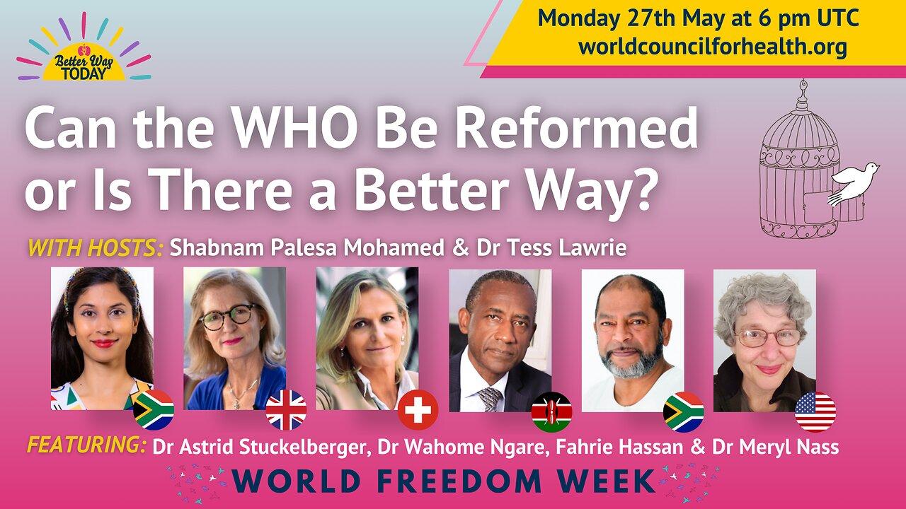 Can the WHO be Reformed, or is there a Better Way for Health, Freedom and Sovereignty?