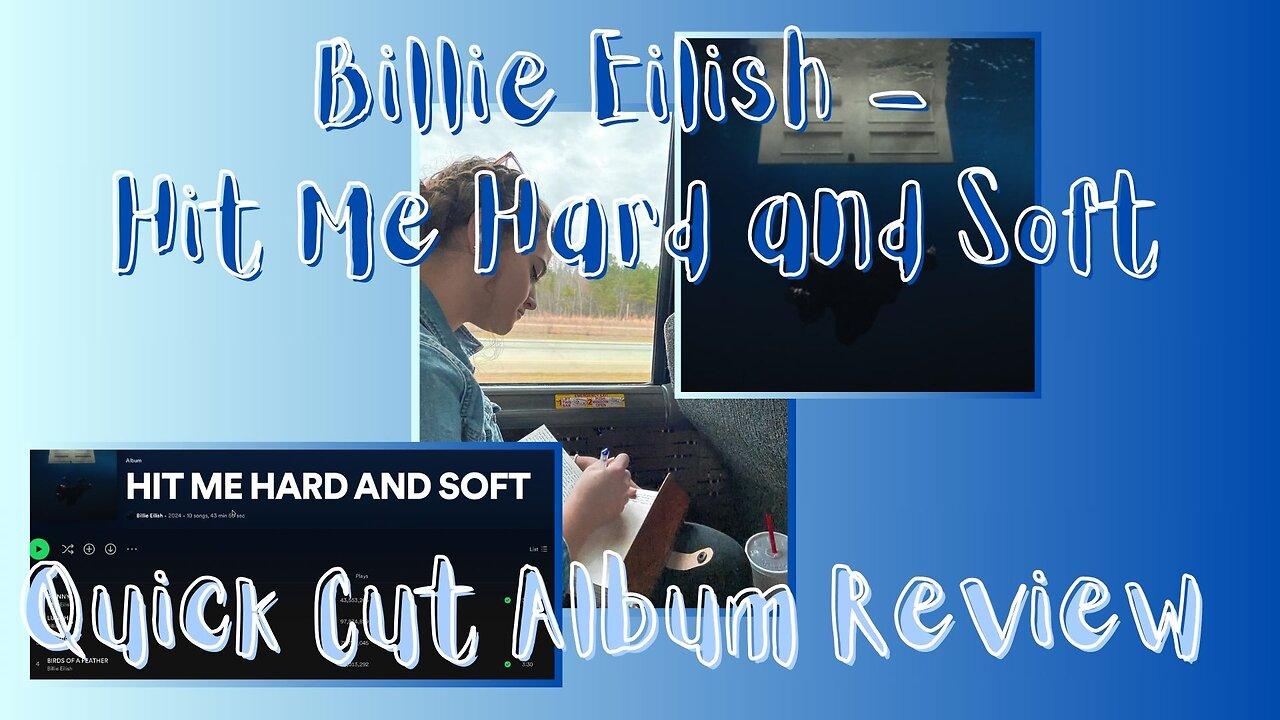 (Short) Hit Me Hard and Soft - Billie Eilish Album Review