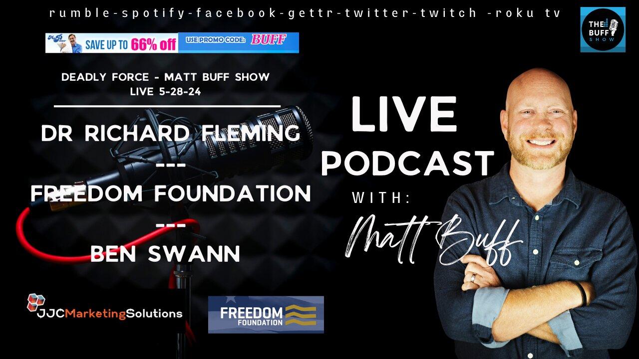 Deadly Force - Matt Buff Show LIVE 5-28-24