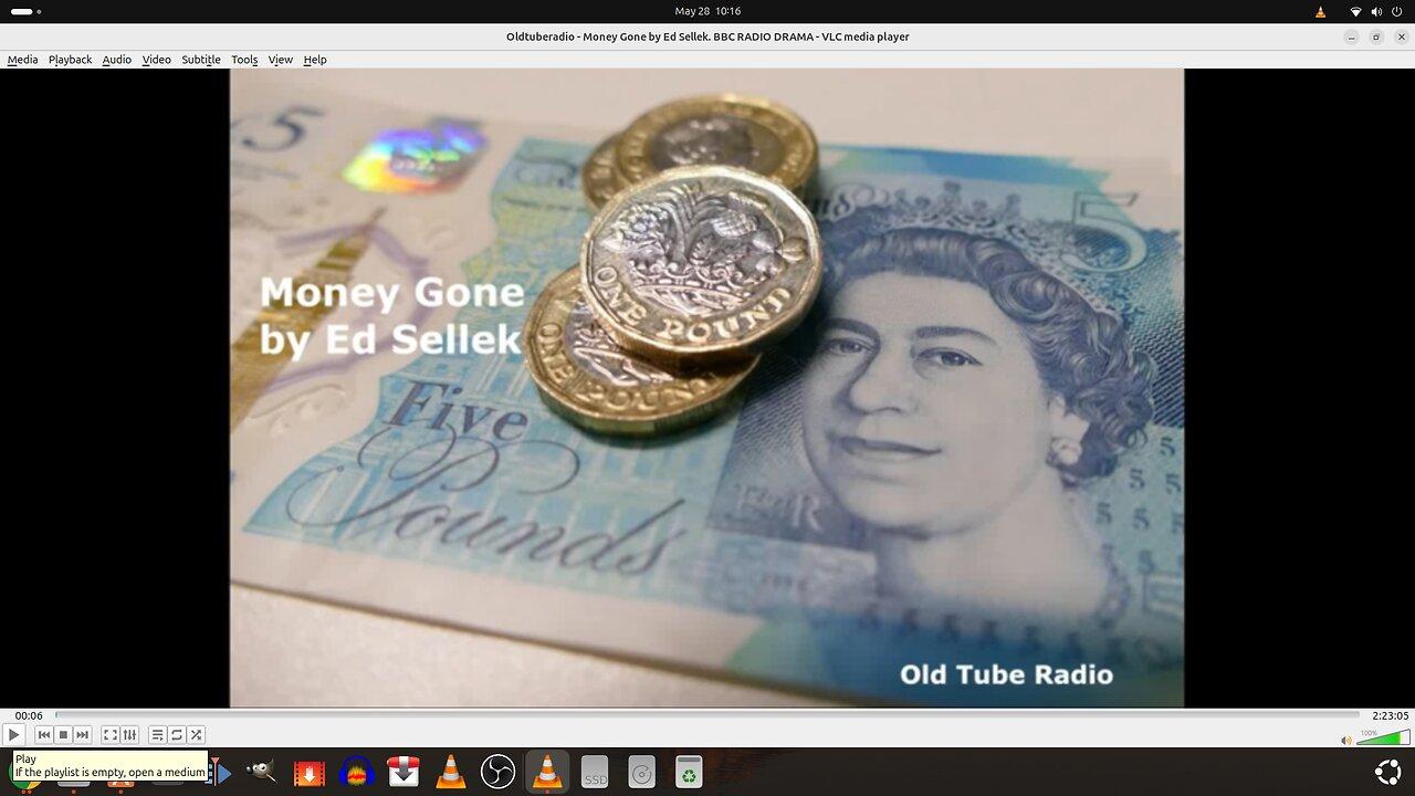Money Gone by Ed Sellek. BBC RADIO DRAMA