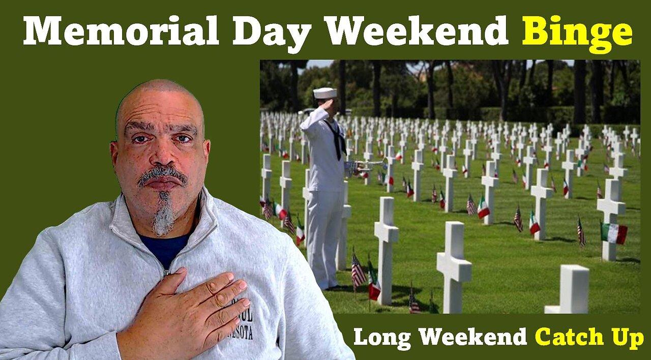 The Morning Knight LIVE! No. 1296- Memorial Day Weekend Binge.