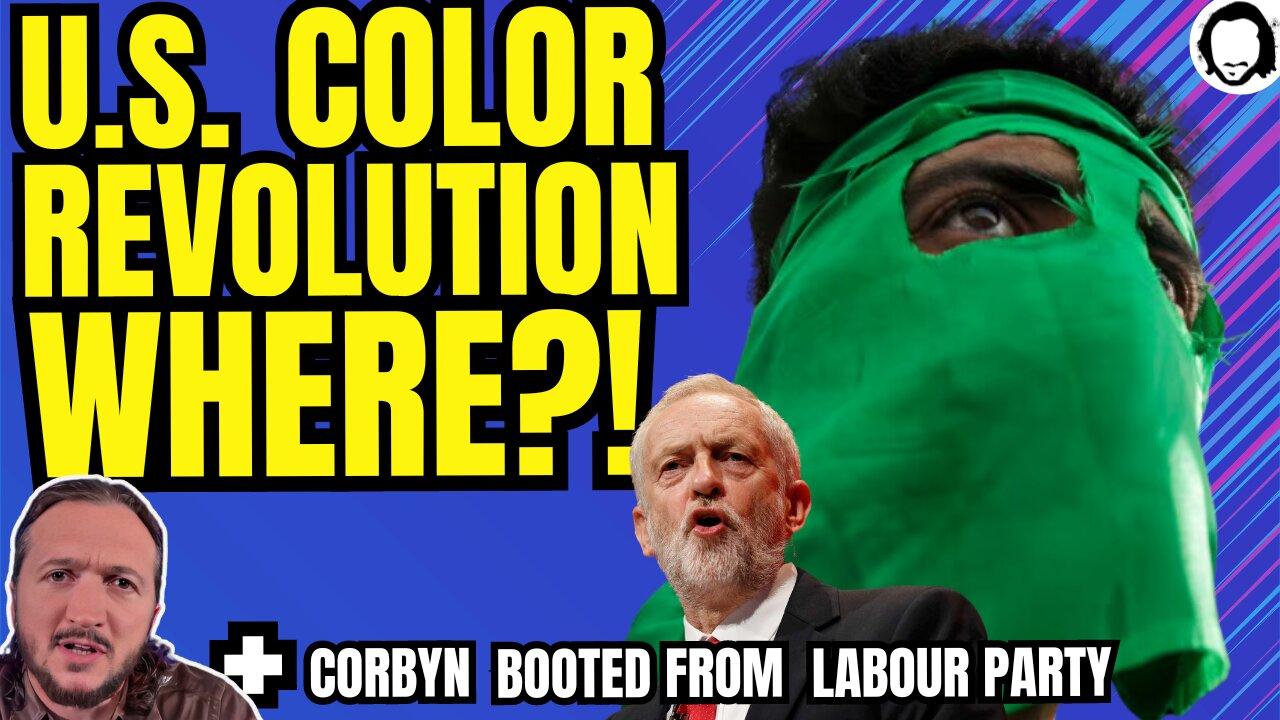 BREAKING: US Prepares Another Color Revolution / Corbyn Expelled From Labour Party!