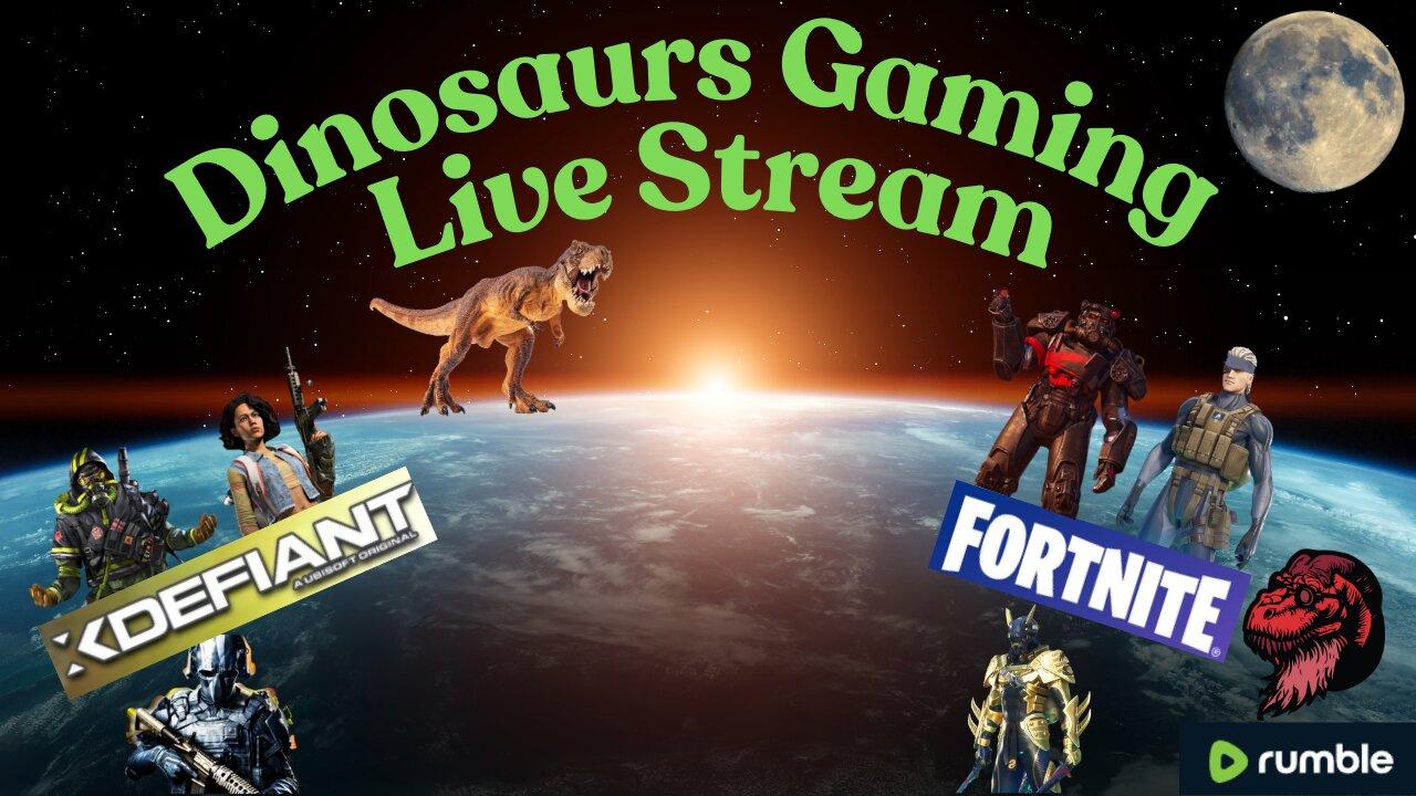 📢😎🦖🦕Dyno gaming live stream, ❌Defiant and some Fortnite happening Tuesday Night Fun. Join the Chat!