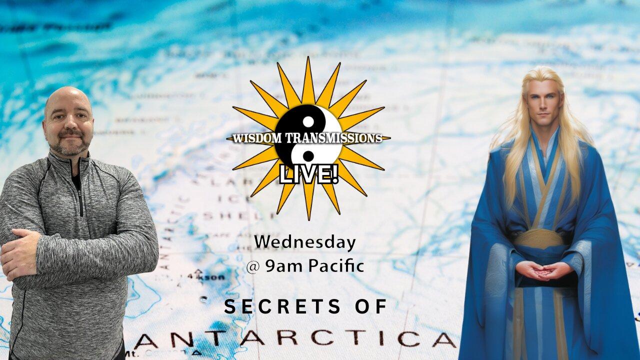Adronis - "Secrets of Antarctica" + Q&A and Distance Healing - Wisdom Transmissions Live!