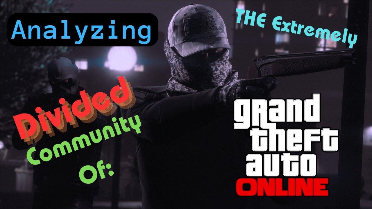 Analyzing GTA Online’s Divided Community. - One News Page VIDEO