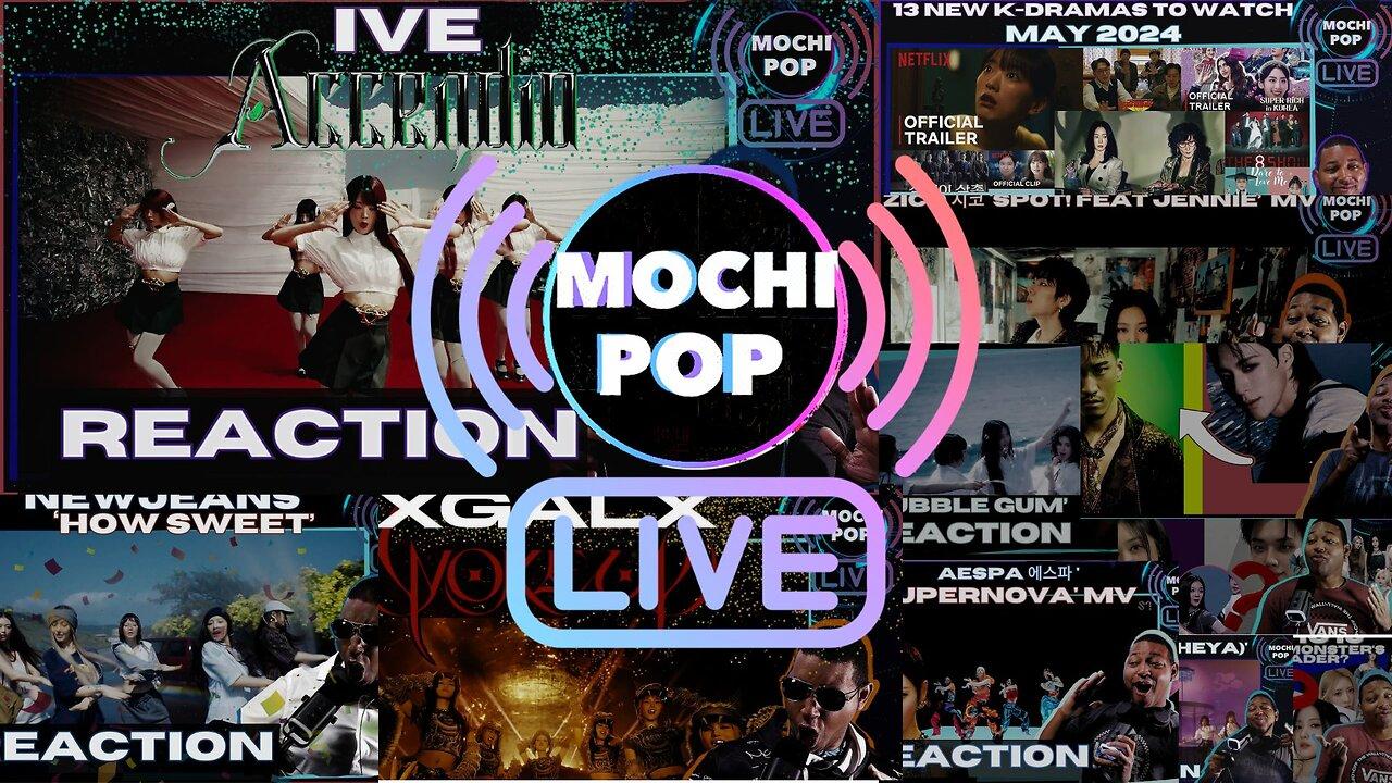 MOCHiPOP Live Replay | aespa ‘Supernova’ Reaction | 13 New K-Dramas | IVE HEYA' | NewJeans