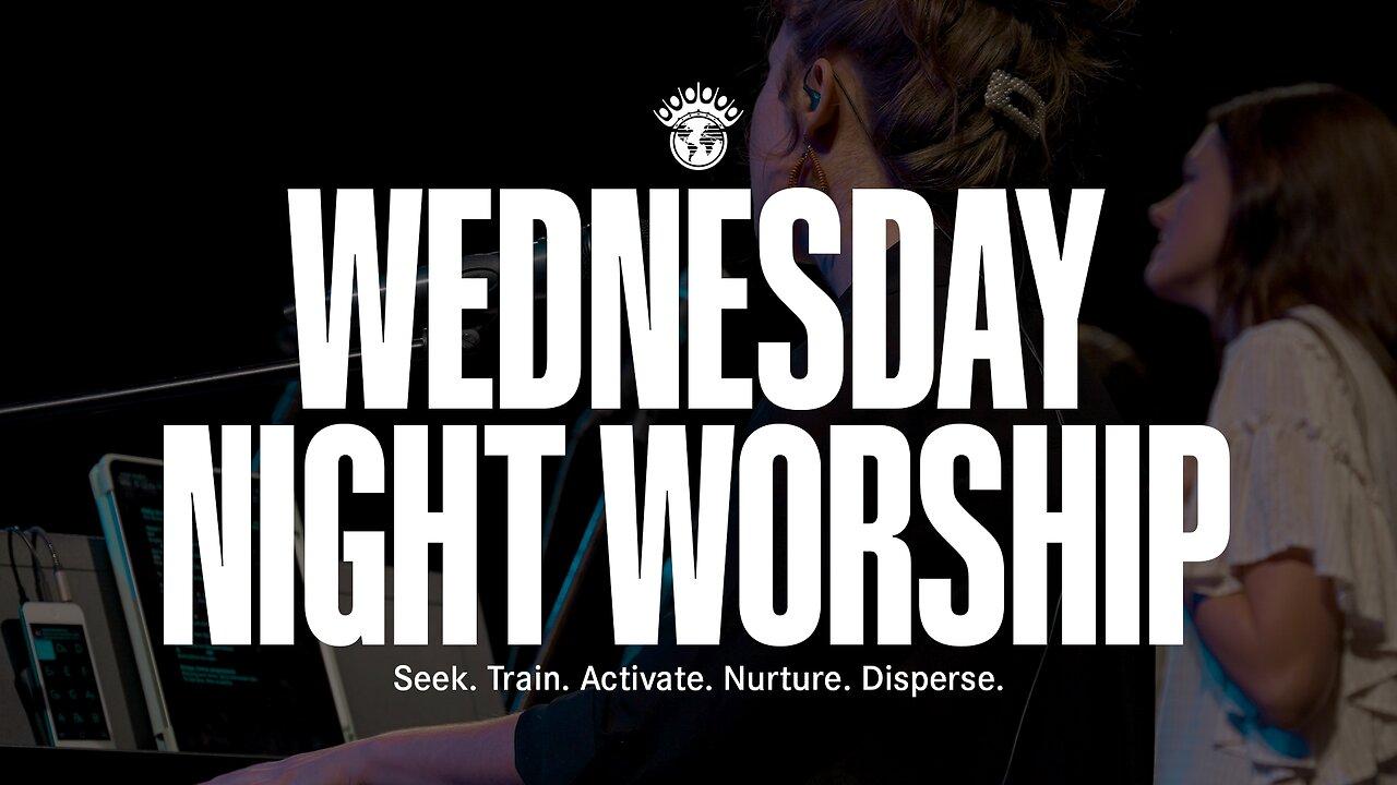 Wednesday Night Worship | 5/29/2024