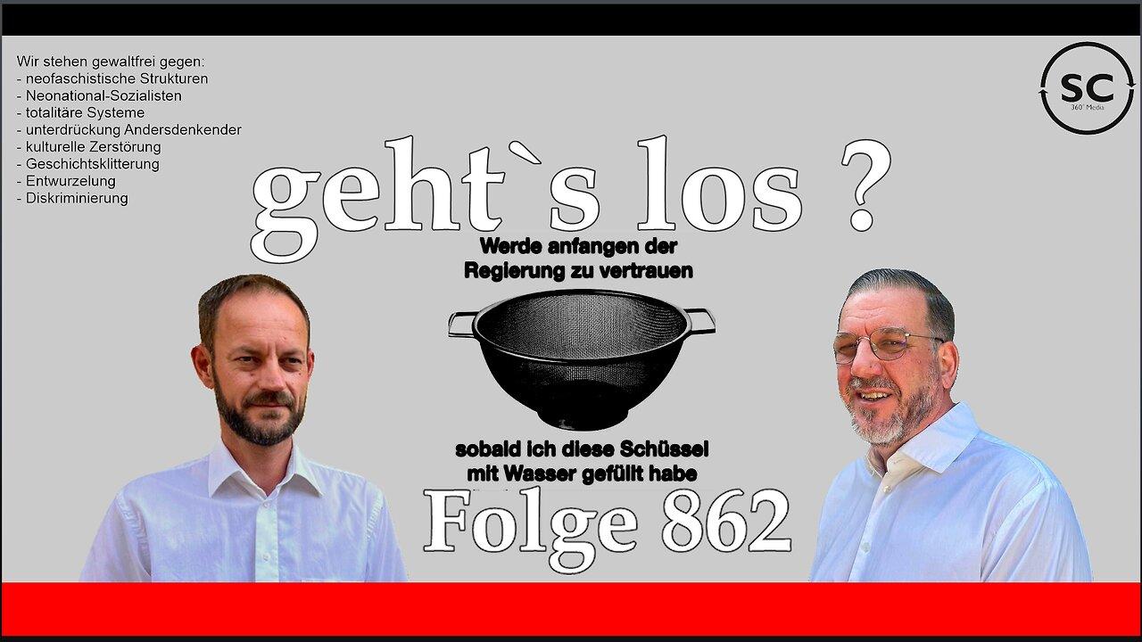 geht`s los ? Folge 862