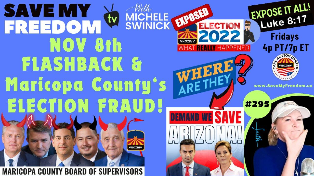 Nov 8 Election FLASHBACK & Maricopa County’s LIES…THEN…EXPOSING The Massive Election Fraud That Did Happen! Why Didn�