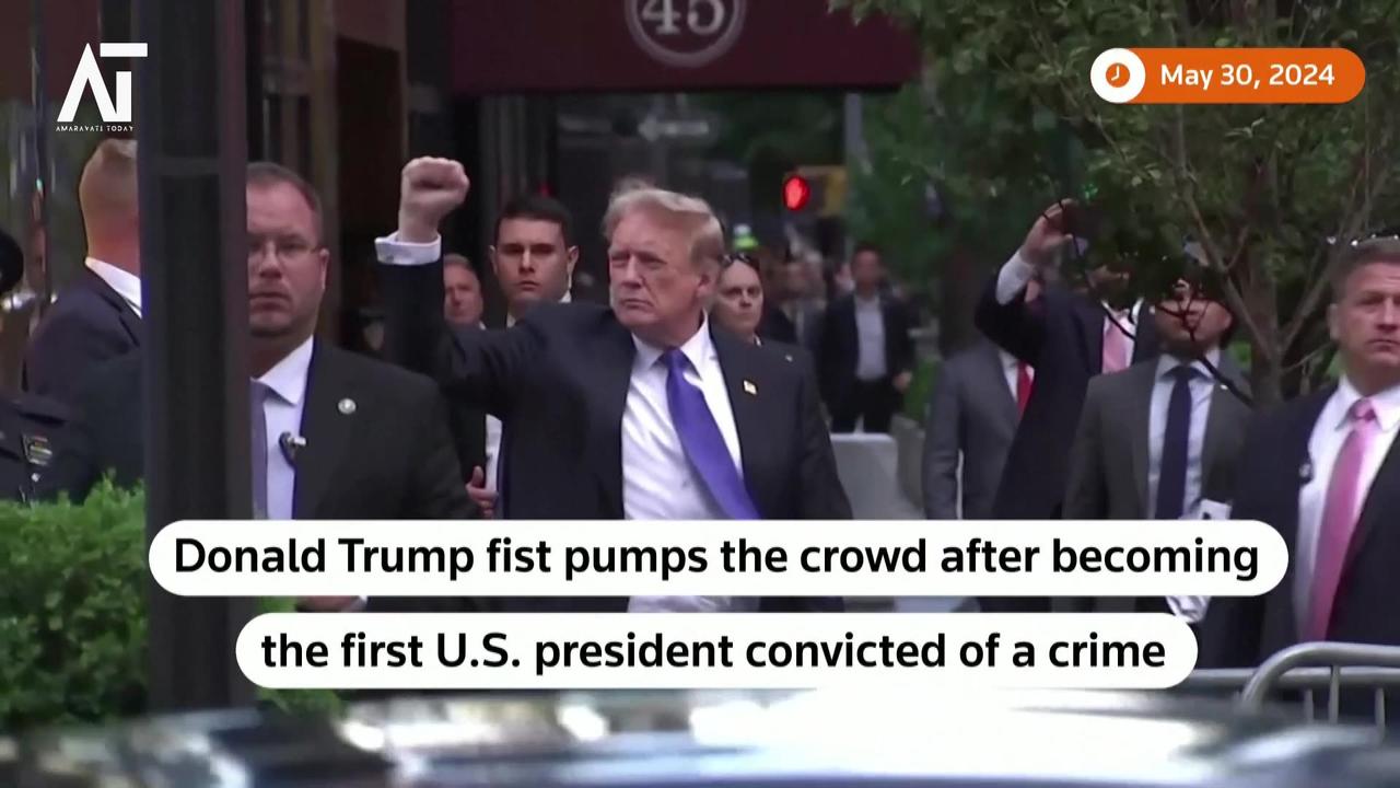 Trump Convicted First US President to Face Criminal Charges | May 30 | Amaravati Today