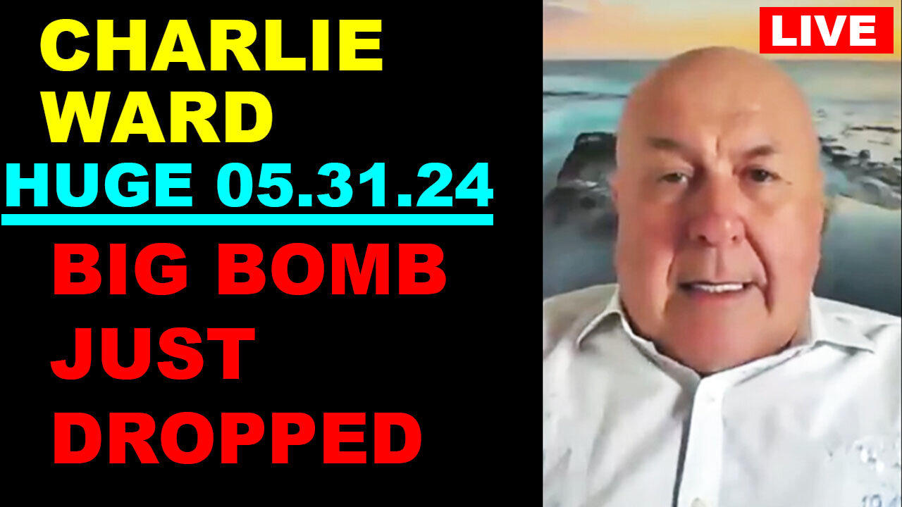 CHARLIE WARD SHOCKING NEWS 05/31/2024 🔴 TRUMP FIGHTS BACK 🔴 BIG BOMB JUST DROPPED 🔴 BENJAMIN FULFORD
