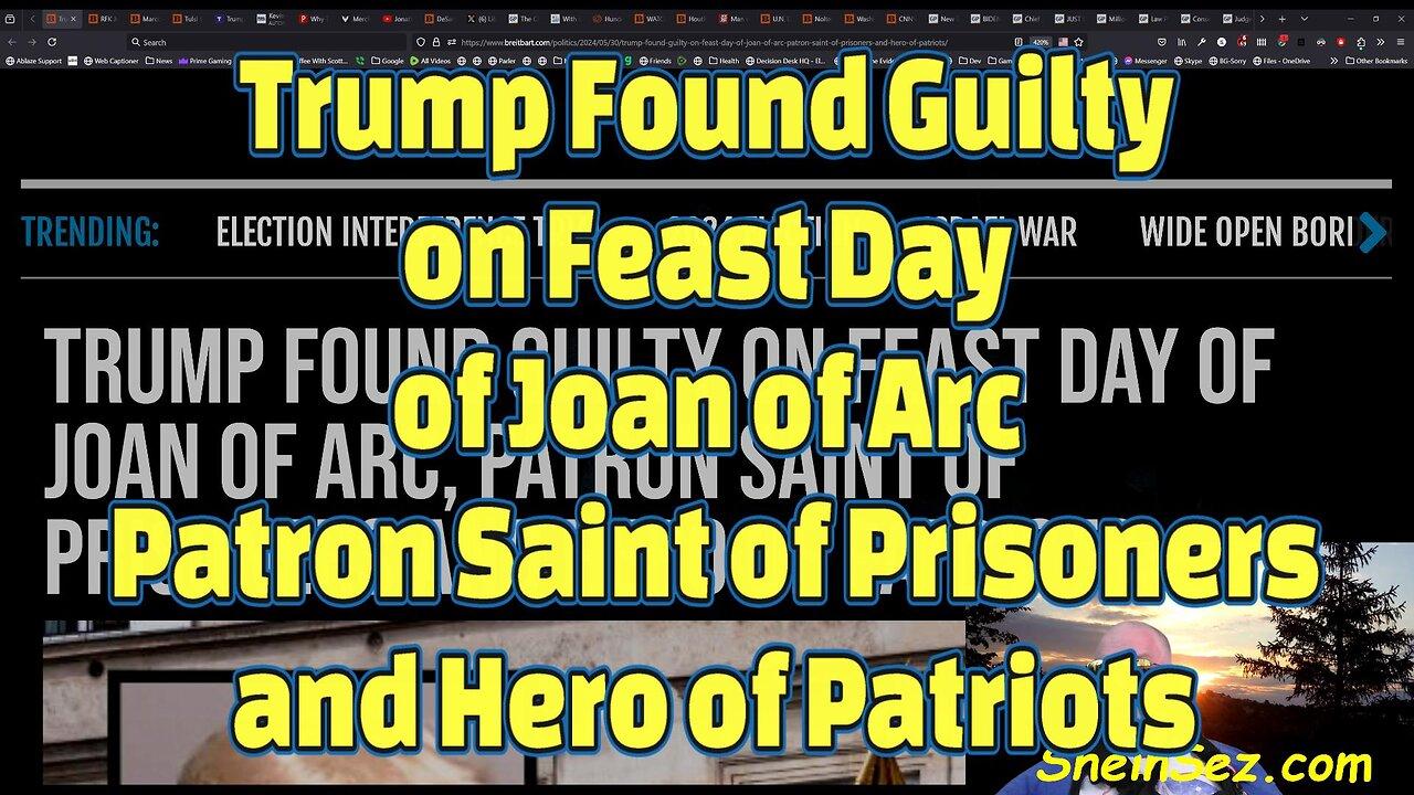 Trump Found Guilty On Feast Day Of Joan Of Arc - One News Page Video