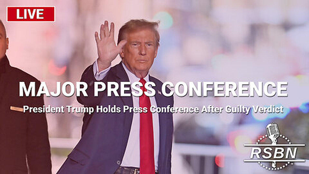 LIVE: President Trump Holds Major Press Conference After Guilty Verdict - 5/31/24