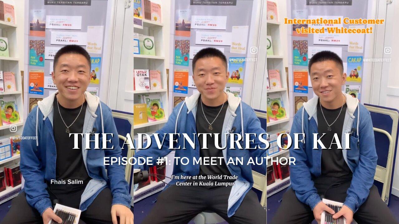 The Adventures of Kai Episode #1: To Meet An Author (At the Kuala Lumpur International Book Fair)