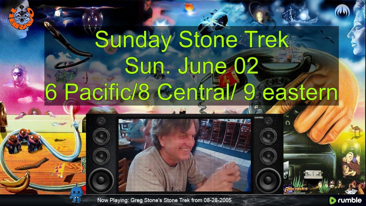 ElevenBravo's Sunday Stone Trek - Progressive Rock, Live Chat & More! 06/02/2024