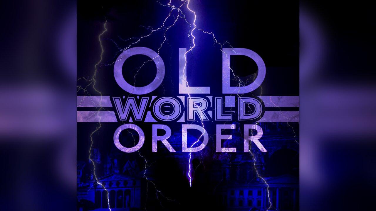 OLD WORLD ORDER - PROOF that EVERYTHING We've Been Told is a LIE