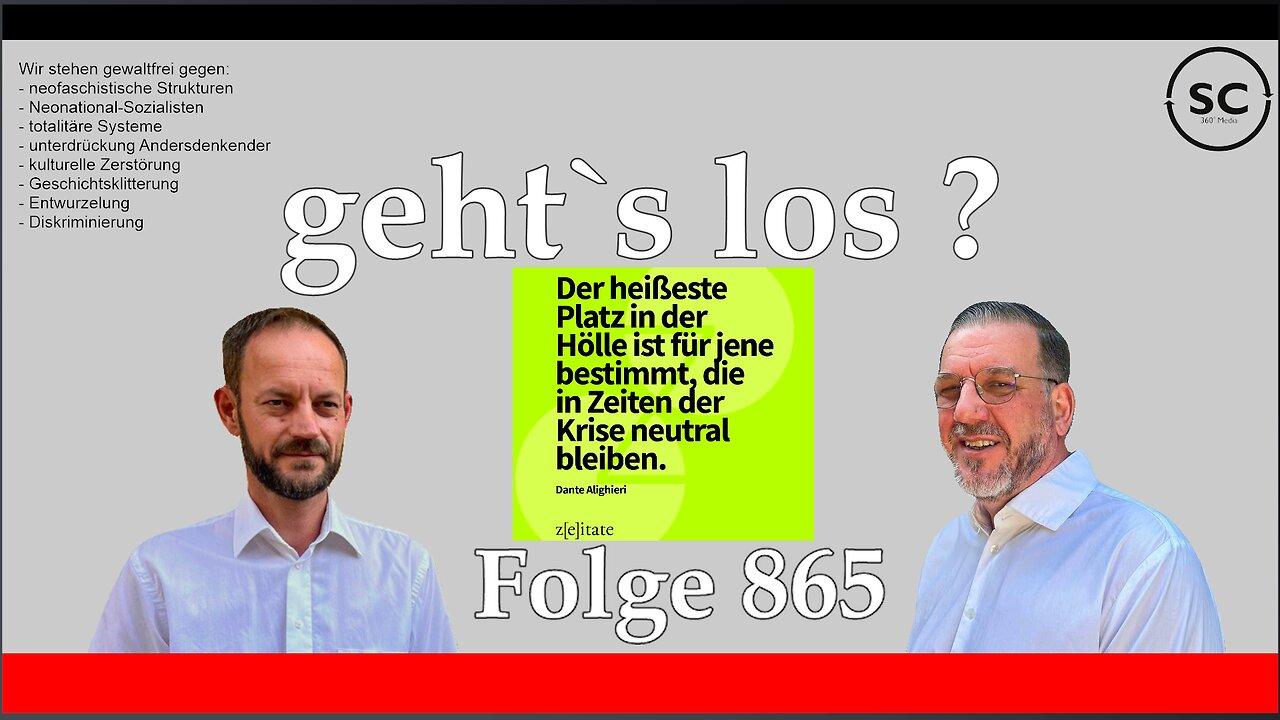 geht`s los ? Folge 865