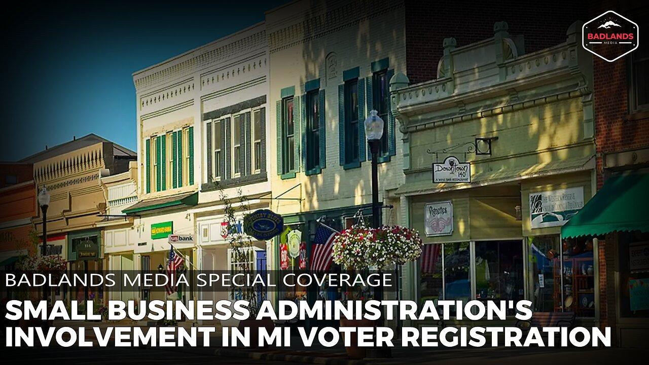 Badands Media Special Coverage: Weaponizing Federal Resources - SBA Voter Registration