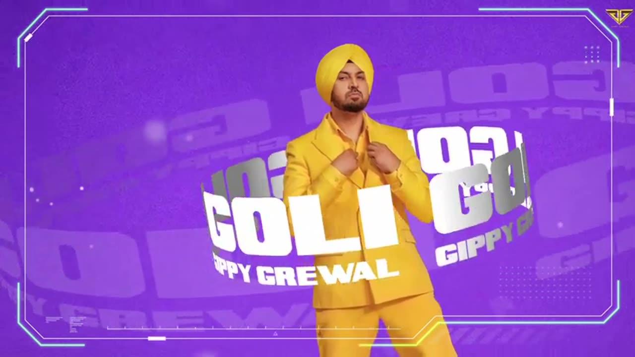 GOLI (Official Audio) Gippy Grewal _ Deepak Dhillon _ Kulshan Sandhu  _ Kabal Saroopwali