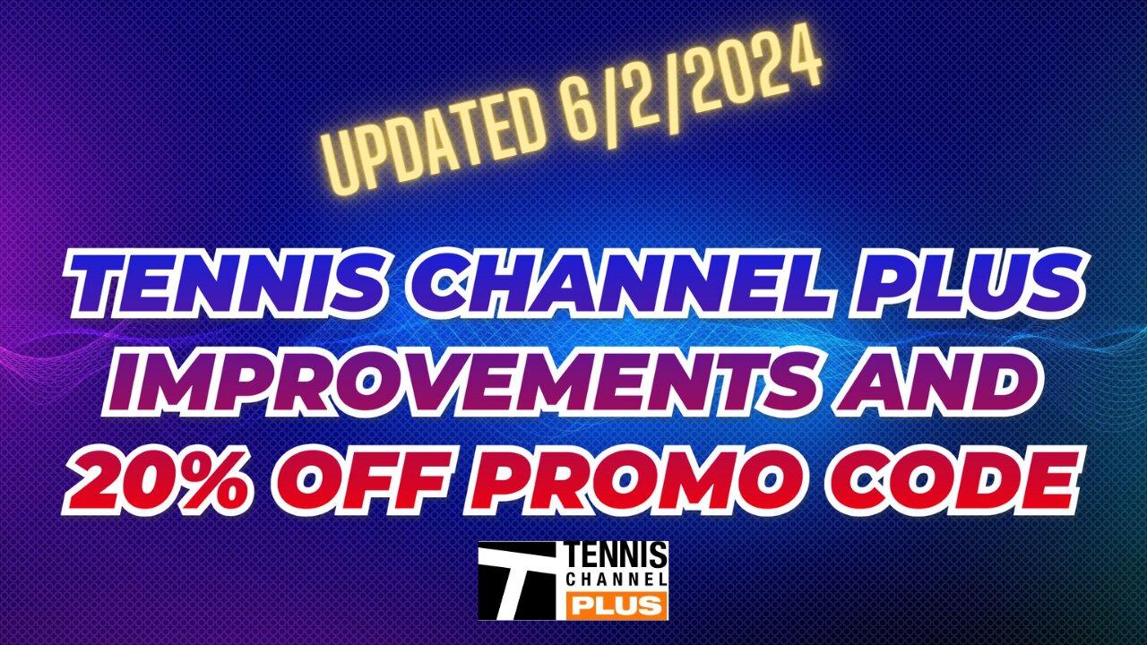 Tennis Channel Plus Improvements & TC Plus One News Page VIDEO