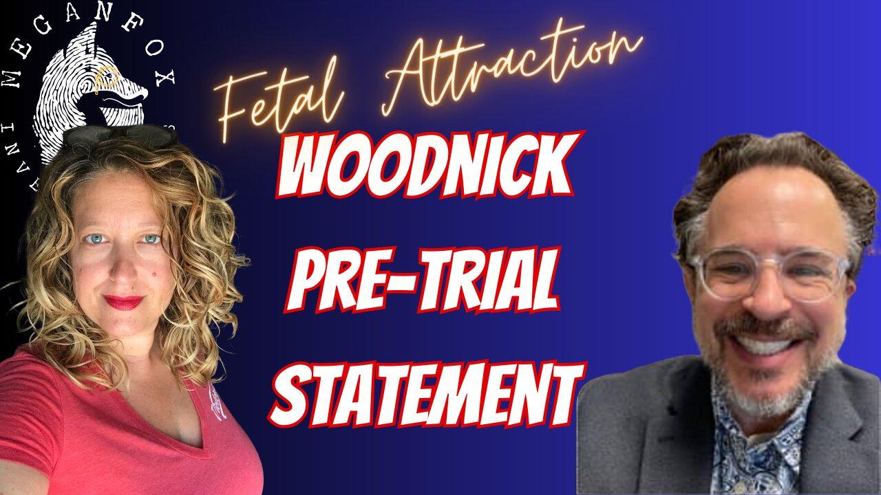 Fetal Attraction: Gregg Woodnick Files EPIC Pre-Trial Statement in Owens v. Echard!