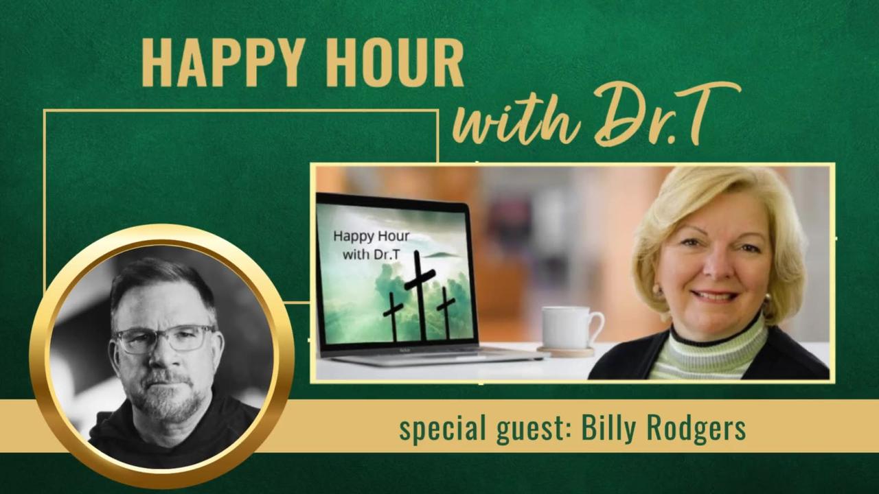 Happy Hour with Dr.T with Special Guest, Billy Rodgers