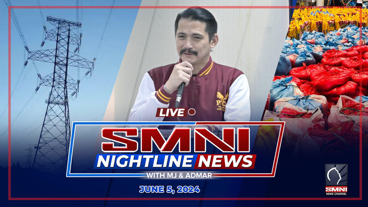 LIVE: SMNI Nightline News with MJ Mondejar & Admar Vilando | June 5, 2024