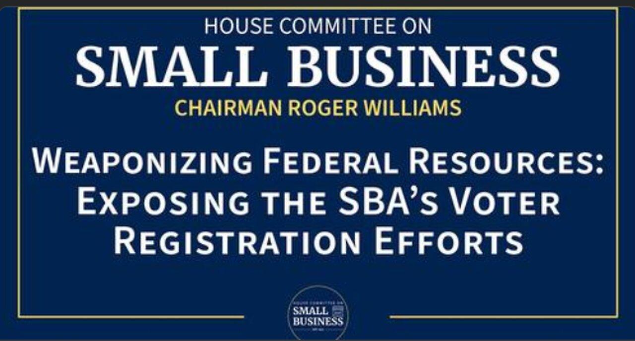 Weaponizing Federal Resources: Exposing the SBA’s Voter Registration Efforts
