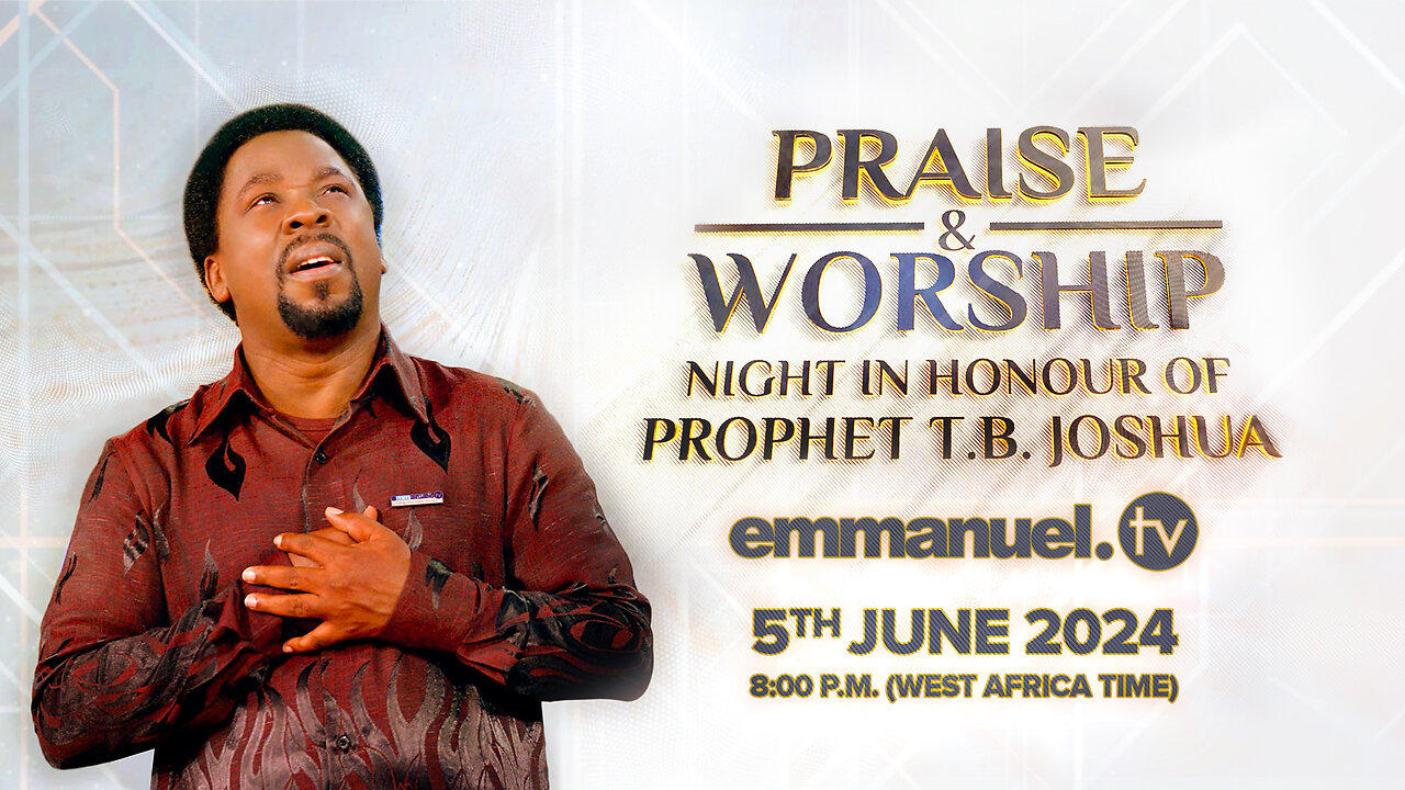 PRAISE & WORSHIP NIGHT IN HONOUR OF PROPHET TB JOSHUA | 5TH JUNE 2024 | EMMANUEL TV LIVE