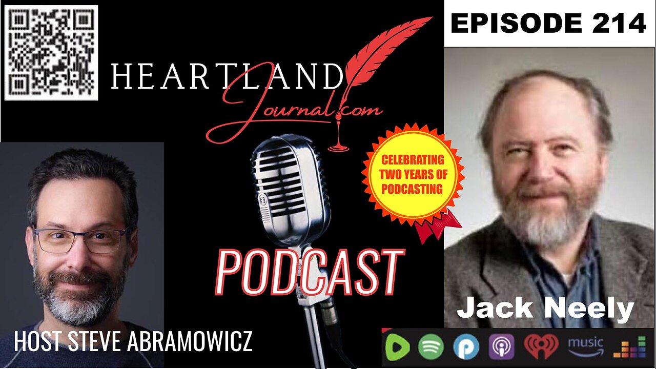 Heartland Journal Podcast EP214 Jack Neely Interview & More 6 5 24