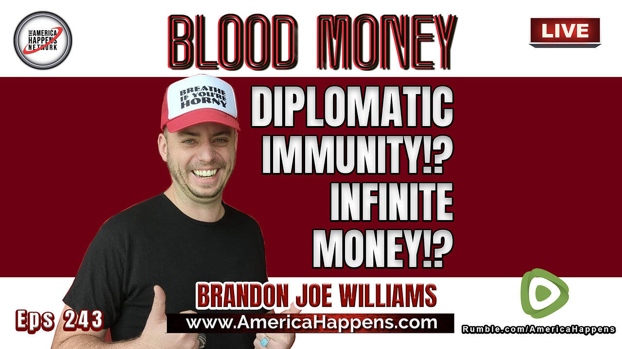Infinite Money?! Diplomatic Immunity!? with Brandon Joe Williams - Blood Money Eps 243